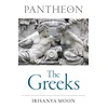 KNYGA Irisanya Moon Pantheon: The Greeks