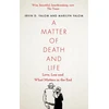 KNYGA Irvin Yalom Matter of Death and Life, Love, Loss and What Matters in the End