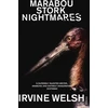 KNYGA Irvine Welsh Marabou Stork Nightmares