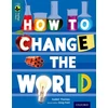 KNYGA Isabel Thomas Oxford Reading Tree TreeTops inFact: Level 19: How To Change the World