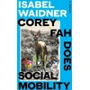 KNYGA Isabel Waidner Corey Fah Does Social Mobility