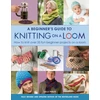 KNYGA Isela Phelps Beginner's Guide to Knitting on a Loom (New Edition)