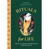 KNYGA Isla Macleod Rituals for Life, A guide to creating meaningful rituals inspired by nature