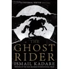 KNYGA Ismail Kadare Ghost Rider