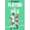 KNYGA Ivy Bailey Playing the Field