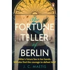 KNYGA J C Maetis Fortune Teller of Berlin