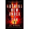 KNYGA J C Ryan Nothing New Under The Sun, A suspense thriller