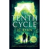 KNYGA J C Ryan The Tenth Cycle, A Mystery Suspense Novel That Unveils Ancient Truths Buried in Time