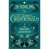 KNYGA J K Rowling Fantastic Beasts: The Crimes of Grindelwald – The Original Screenplay
