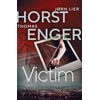 KNYGA J Lier Horst Victim, The HEART-STOPPING new instalment in the No. 1 bestselling Blix & Ramm series