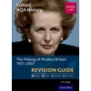 KNYGA J. M. A. Hugh Oxford AQA History for A Level: The Making of Modern Britain 1951-2007 Revision Guide