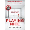 KNYGA J P Delaney Playing Nice, the addictive, twisty thriller - now a major TV series