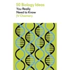 KNYGA J V Chamary 50 Biology Ideas You Really Need to Know