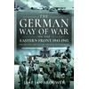 KNYGA Jaap Jan Brouwer German Way of War on the Eastern Front, 1943-1945