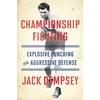KNYGA Jack Dempsey Championship Fighting, Explosive Punching and Aggressive Defense