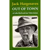 KNYGA Jack Hargreaves Out of Town, A Life Relived on Television