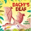 KNYGA Jack Hughes Tr Dinosaur Friends: Dachy's Deaf