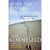 KNYGA Jack Kornfield After The Ecstasy, The Laundry