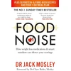 KNYGA Jack Mosley Food Noise, How weight loss medications &amp; smart nutrition can silence your cravings