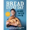 KNYGA Jack Sturgess BAKE WITH JACK – Bread Every Day