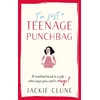KNYGA Jackie Clune I'm Just a Teenage Punchbag, POIGNANT AND FUNNY: A NOVEL FOR A GENERATION OF WOMEN