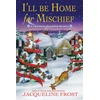 KNYGA Jacqueline Frost I'll Be Home for Mischief