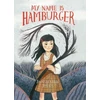 KNYGA Jacqueline Jules My Name Is Hamburger