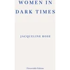 KNYGA Jacqueline Rose Women in Dark Times
