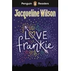 KNYGA Jacqueline Wilson Penguin Readers Level 3: Love Frankie (ELT Graded Reader)