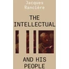 KNYGA Jacques Ranciere Intellectual and His People