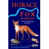 KNYGA Jacqui Hazell Horace Fox in the City