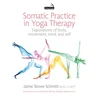 KNYGA Jaime Stover Schmitt Somatic Practice in Yoga Therapy
