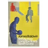 KNYGA James Baldwin Tell Me How Long the Train's Been Gone