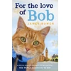 KNYGA James Bowen Undifferentiated For the Love of Bob