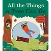 KNYGA James Carter All the Things a Tree Can Be