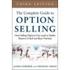 KNYGA James Cordier Complete Guide to Option Selling: How Selling Options Can Lead to Stellar Returns in Bull and Bear Markets