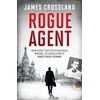 KNYGA James Crossland Rogue Agent