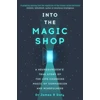 KNYGA James Doty Into the Magic Shop, A neurosurgeon's true story of the life-changing magic of mindfulness and compassion that inspired the hit K-pop band BTS