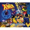 KNYGA James Field X-Men ’97: The Art and Making of the Animated Series