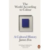 KNYGA James Fox World According to Colour, A Cultural History