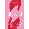 KNYGA James Frankie Thomas Idlewild, A Novel