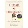 KNYGA James Harkin Load of Old Balls, The QI History of Sport