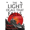 KNYGA James Islington Light of All That Falls, Book 3 of the Licanius trilogy