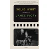 KNYGA James Ivory Solid Ivory, Memoirs