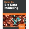 KNYGA James Lee Hands-On Big Data Modeling, Effective database design techniques for data architects and business intelligence professionals