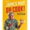 KNYGA James May Oh Cook!, 60 Easy Recipes That Any Idiot Can Make