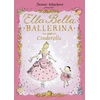 KNYGA James Mayhew Ella Bella Ballerina and Cinderella