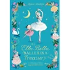 KNYGA James Mayhew The Ella Bella Ballerina Treasury, Three magical stories in one!