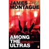 KNYGA James Montague 1312: Among the Ultras