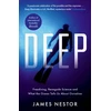 KNYGA James Nestor Deep, Freediving, Renegade Science and What the Ocean Tells Us About Ourselves